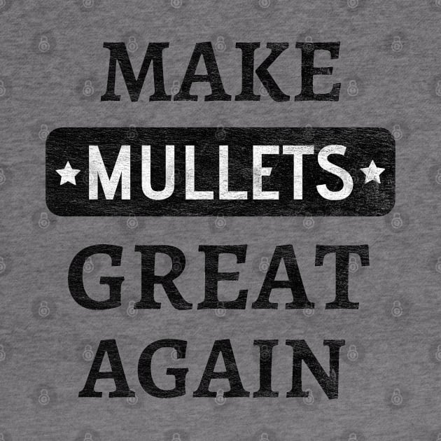 Make Mullets Great Again by Petalprints